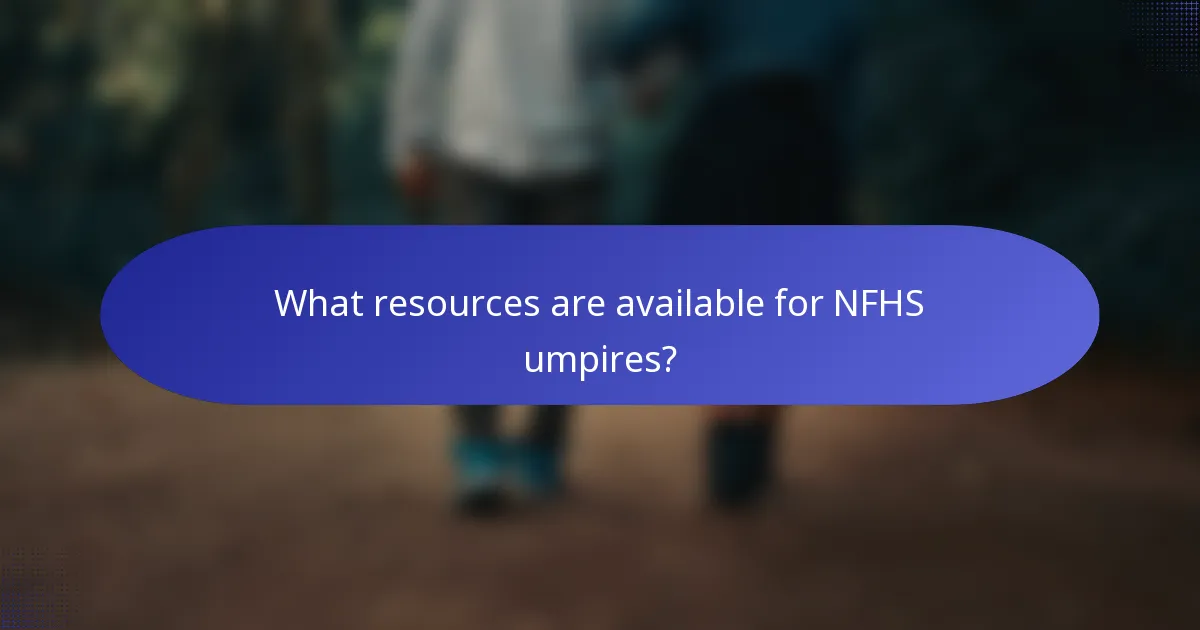 What resources are available for NFHS umpires?