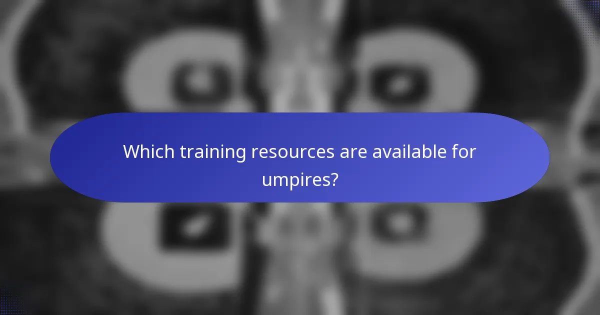 Which training resources are available for umpires?